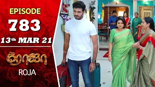 ROJA Serial | Episode 783 | 13th Mar 2021 | Priyanka | Sibbu Suryan | Saregama TV Shows Tamil