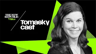 TNR Tomaskycast: Author Brynn Tannehill on Roe v. Wade, the Supreme Court, and fascism