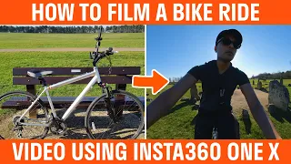 How To Film A Bike Ride With The Insta360 ONE X