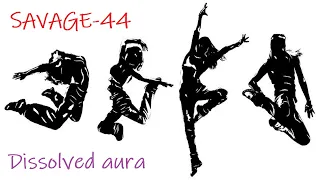 SAVAGE-44 - Dissolved aura ♫ New Eurodance 2023 ♫