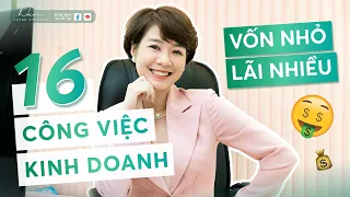 16 Công việc kinh doanh vốn nhỏ lãi nhiều khởi nghiệp ngay đi | Hoàng Kim Ngọc