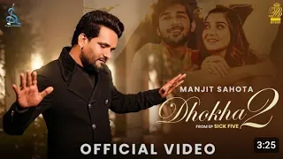 manjit sahota new song #dhoka 2 #new punjabi song 2023#