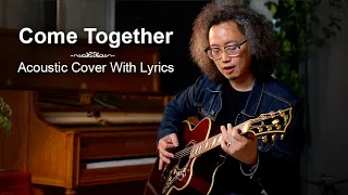 Come Together - Acoustic Cover with Lyric