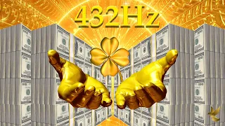 432Hz - Open All The Doors Of Abundance And Prosperity, Remove All Blockages - Wealth Frequency
