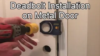 Deadbolt Installation on Metal Door