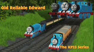 Old Reliable Edward ~ The KP23 Series