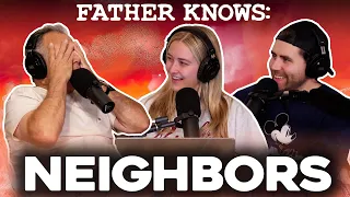 No Good Neighbors || Father Knows Something Podcast || Dad Advice