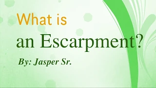 What is an escarpment?