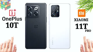 Oneplus 10T VS Xiaomi 11T Pro