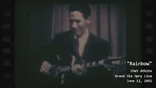 “Rainbow” - Chet Atkins / Recorded Live on Grand Ole Opry Show at Ryman Auditorium - July 12, 1952