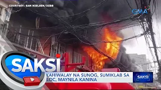 2 magkahiwalay na sunog, sumiklab sa Sampaloc, Maynila kanina | Saksi