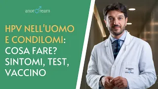 HPV nell’uomo e Condilomi - Papilloma Virus: come si prende? cosa fare? (Test e vaccino) | AR 33