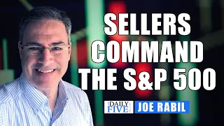 Sellers Command The S&P 500 | Joe Rabil | Your Daily Five (09.21.21)