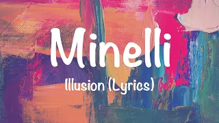 Minelli – Illusion (Lyrics)