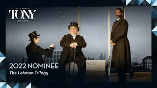 The Lehman Trilogy | 2022 Tony Award Nominee