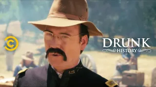Drunk History - Teddy Roosevelt Leads His Rough Riders Into Battle
