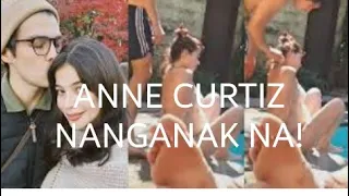 CONFIRMED! Anne Curtiz Nanganak na!