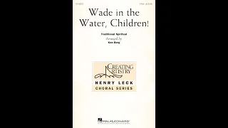 Wade in the Water, Children! (2-Part Choir) - Arranged by Ken Berg