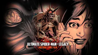 Ultimate Spider-Man: Legacy | Motion Comic Film