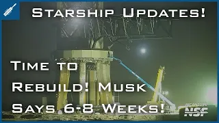 SpaceX Starship Updates! Starbase Launch Site Rebuild Begins! Musk Says 6-8 Weeks! TheSpaceXShow