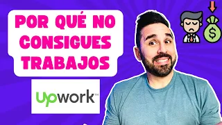 Por esto no estás consiguiendo trabajos en Upwork