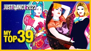 Just Dance 2022 | My TOP 39 (so far) | [Ranking] | Reaction to the Official Song List