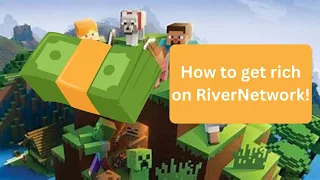 (OUT DATED) How to get lots of money in RiverNetwork/RiverSMP (OUT DATED)