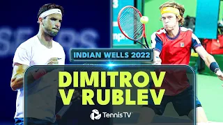 Andrey Rublev vs Grigor Dimitrov 💥 | Indian Wells 2022 Extended Highlights