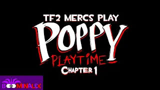 TF2 Mercs Play Poppy Playtime Chapter 1 (Halloween Special) (TF2 Uberduck ai)