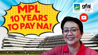 Multi Purpose Loan (MPL): 10 Years to Pay Na!