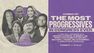 THE MOST PROGRESSIVES IN CONGRESS EVER (REBROADCAST AT 8PM ET)