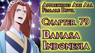 Apprentices Are All Female Devil Chapter 79 Sub Indonesia | Hukuman!