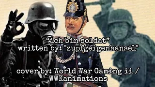 ich bin soldat (anti war song) covered by: World War Gaming ii/ WWKanimations