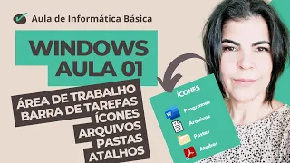 Curso de Windows Grátis - Aula 01- Área de Trabalho, Barra de Tarefas, Ícone, Arquivo, Pasta, Atalho