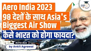 PM Modi Inaugurates Aero India 2023, Calls it `Reflection of India`s Self Confidence`| UPSC