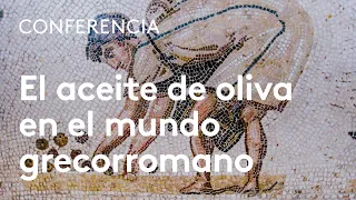 El aceite de oliva en el mundo grecorromano antiguo | Yolanda Peña Cervantes