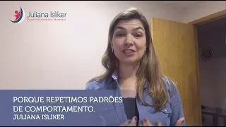 Constelação Familiar - Porque repetimos padrões de comportamento - Juliana Isliker