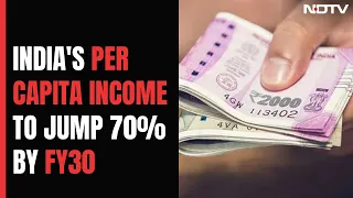 India's Per Capita Income To Soar 70% To $4000 By 2030: Report