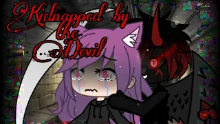 Kidnapped by the Devil Ep.1|Gacha Life Series