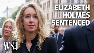 Theranos Founder Elizabeth Holmes Sentenced to Over 11 Years in Prison | WSJ