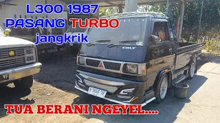 L300 tahun tua,PASANG TURBO jangkrik.