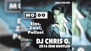 Mo-Do - Eins Zwei Polizei (DJ Chris O. Bootleg)