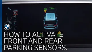 BMW UK | How do I activate the front & rear parking sensors?