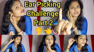 Ear Picking Challenge Part 2👂👈#Earpicking#challenge#youtube#krishnariya#bangalore#rohan