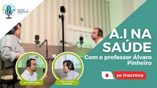 Podcast do Cirurgião Oncologista Dr. Mário Rino: Episódio Inteligência Artificial na Saúde