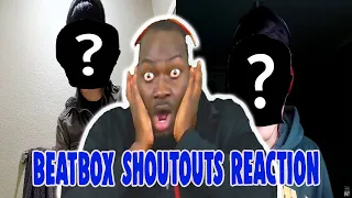 SPECIAL BEATBOX INTERNATIONAL SHOUTOUTS | REACTION