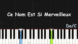 Ce Nom Est Si Merveilleux | EASY PIANO TUTORIAL BY Extreme Midi