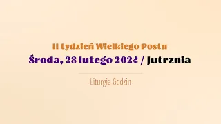 #Jutrznia | 28 lutego 2024