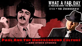 Podcast: Paul McCartney and the 1960s Underground [ep. 018]