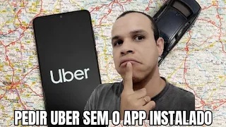 Como PEDIR Uber SEM TER o Aplicativo no Celular